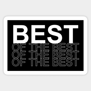 best of the best of the best of the best Sticker